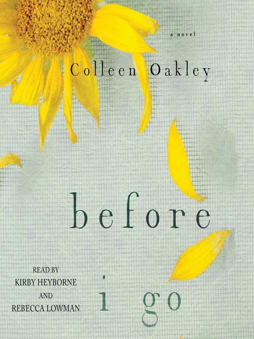 Title details for Before I Go by Colleen Oakley - Available